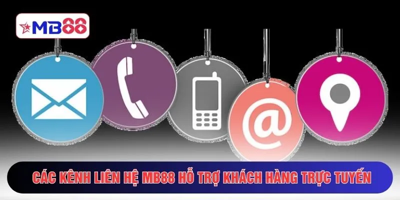 Các kênh liên hệ MB88 hỗ trợ khách hàng trực tuyến